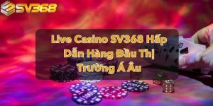 Live casino SV368